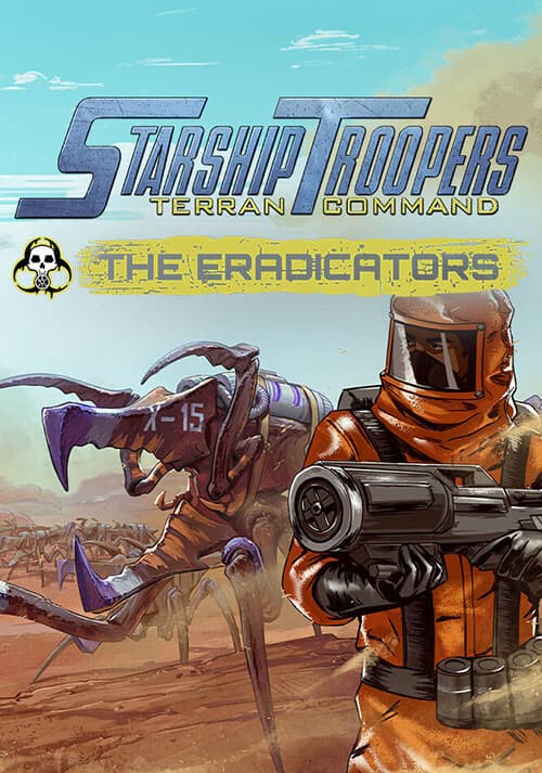Starship Troopers: Terran Command - The Eradicators