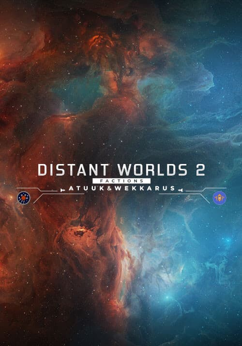 Distant Worlds 2: Factions - Atuuk and Wekkarus