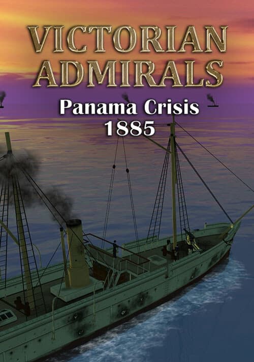 Victorian Admirals Panama Crisis 1885