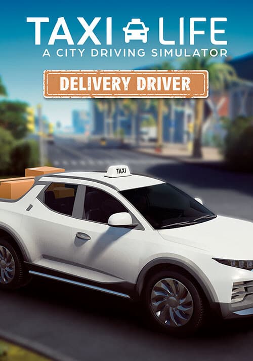 Taxi Life: A City Driving Simulator - Delivery Driver
