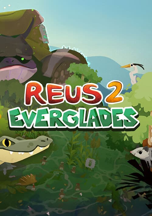 Reus 2 - Everglades