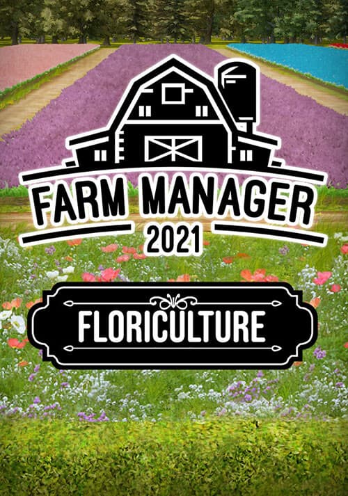 Farm Manager 2021 - Floriculture