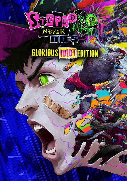 Stupid Never Dies: Glorious Idiot Edition